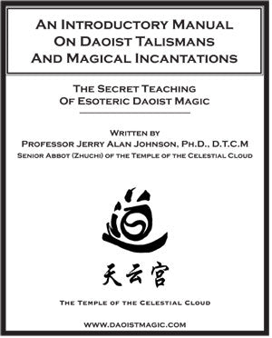 An Introductory Manual On Daoist Talismans And Magical Incantations